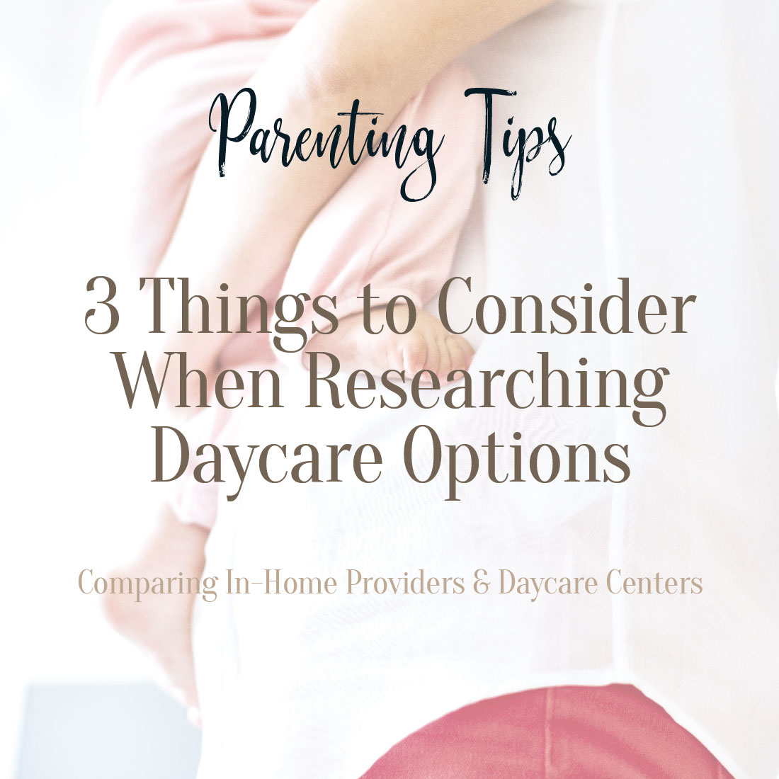 Growing Haines  ||  3 Things to Consider When Researching Daycare Options