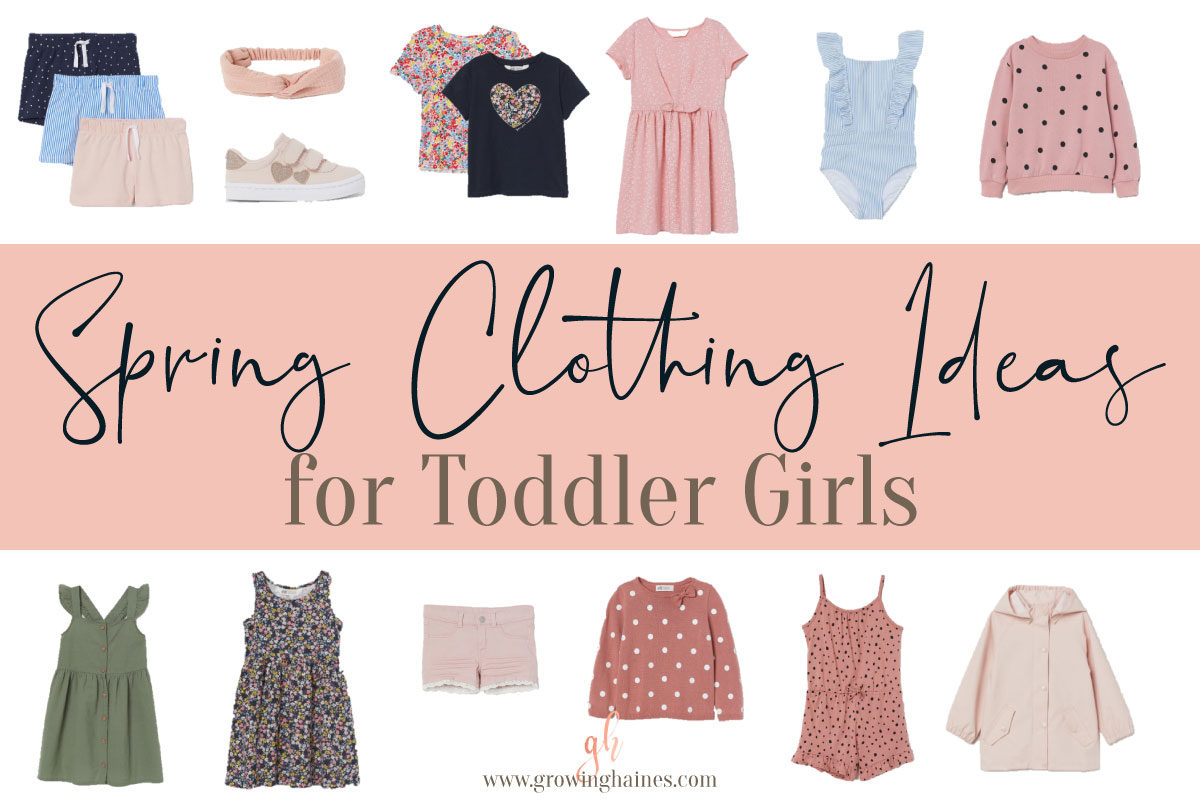 Spring Clothing Ideas for Girls - Growing Haines