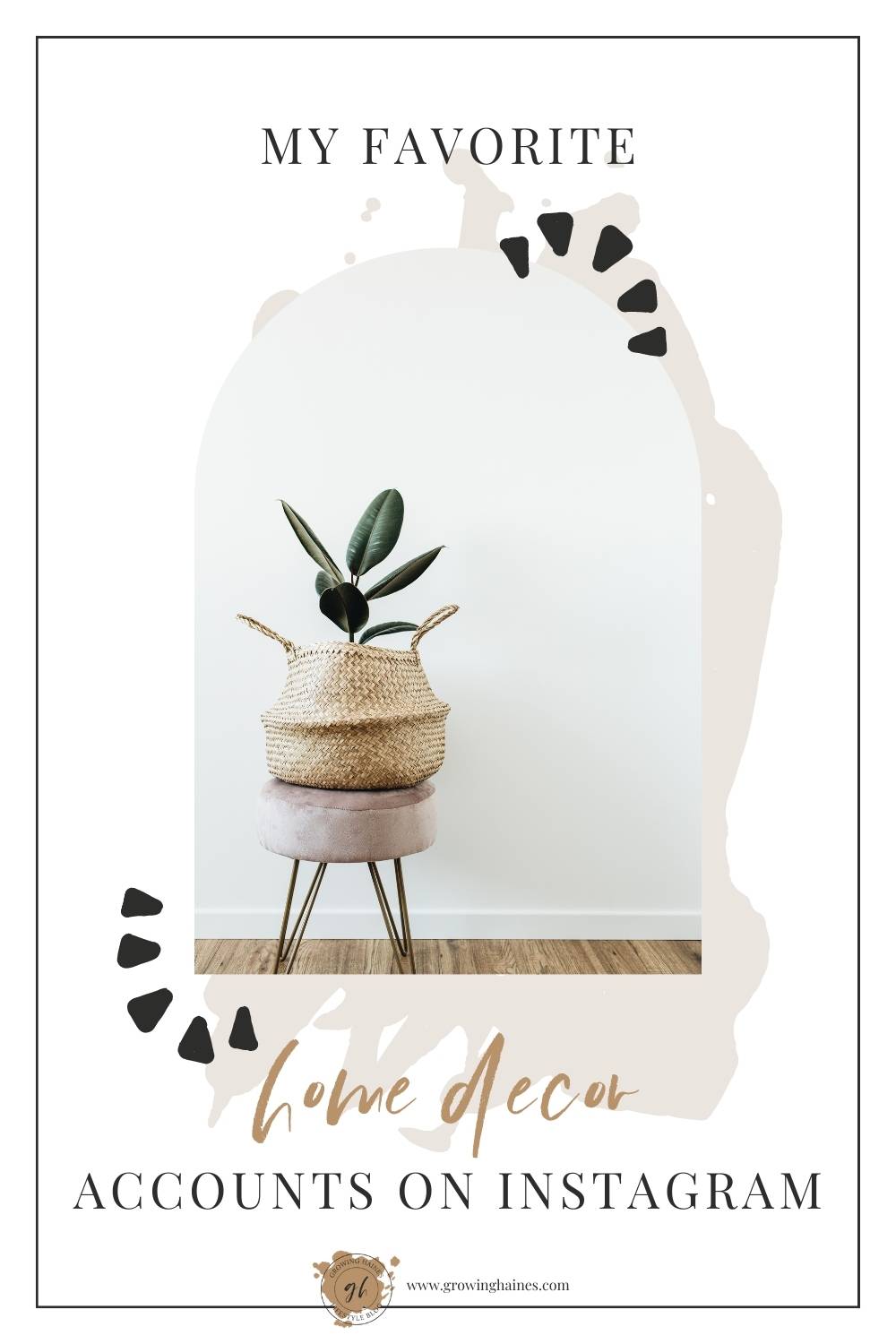 Growing Haines |  My Favorite Home Decor Accounts on Instagram