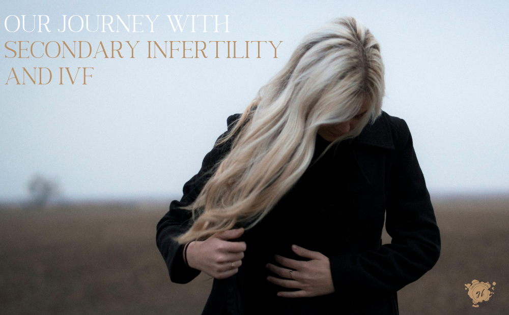Growing Haines | Secondary Infertility and IVF